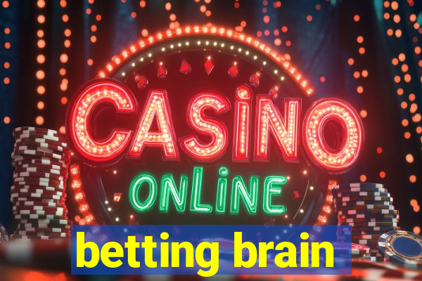 betting brain