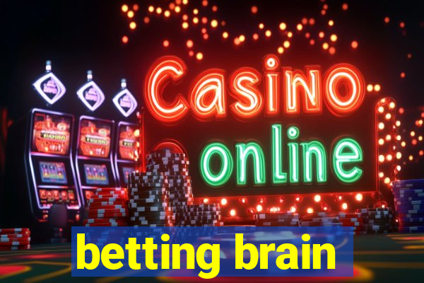 betting brain