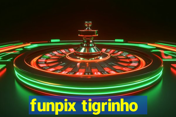 funpix tigrinho