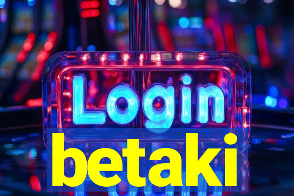 betaki