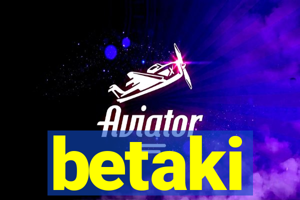 betaki