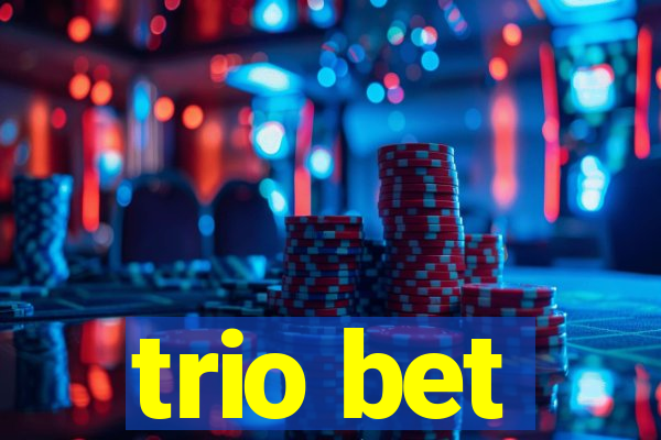 trio bet