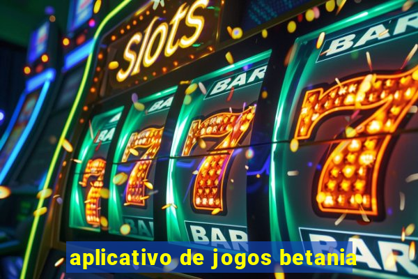 aplicativo de jogos betania