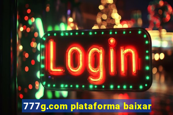 777g.com plataforma baixar