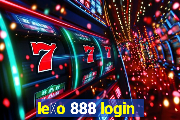 le茫o 888 login