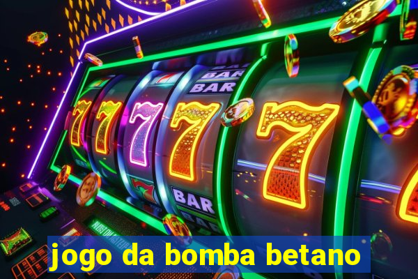 jogo da bomba betano