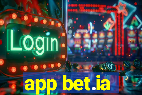 app bet.ia