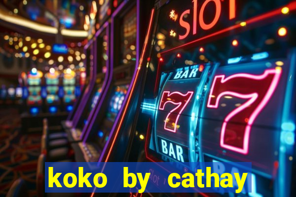 koko by cathay united bank