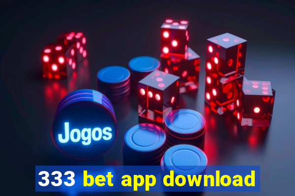 333 bet app download