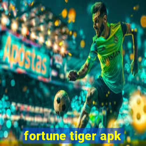 fortune tiger apk