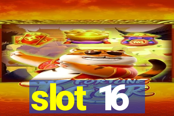 slot 16