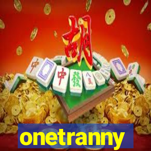 onetranny