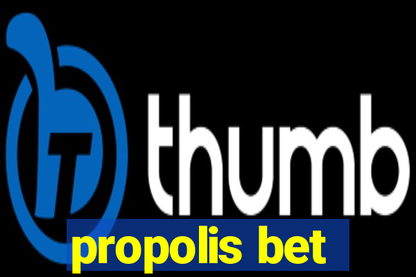 propolis bet