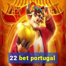 22 bet portugal