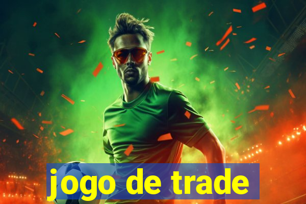 jogo de trade