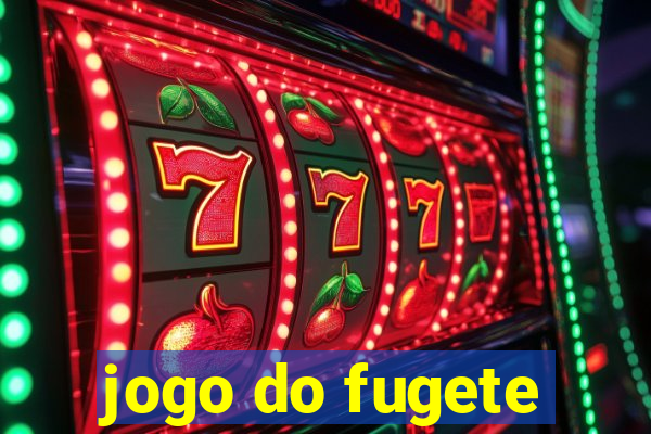 jogo do fugete