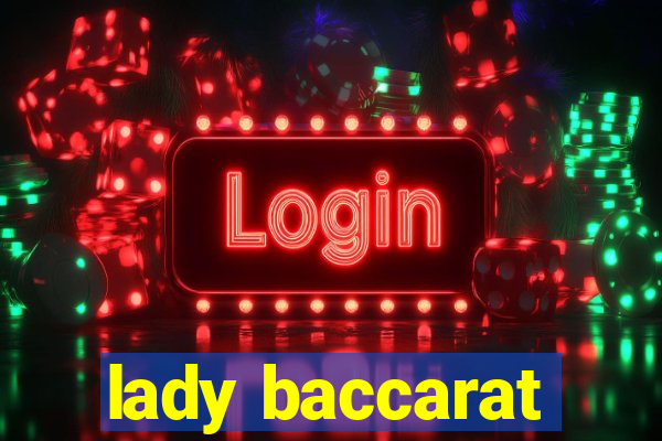 lady baccarat