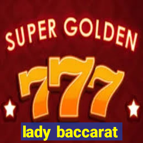 lady baccarat