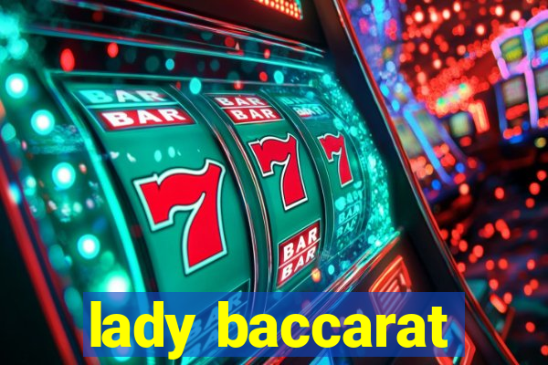 lady baccarat