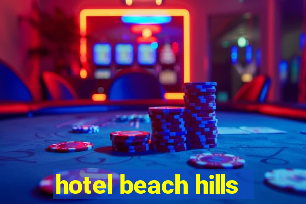 hotel beach hills