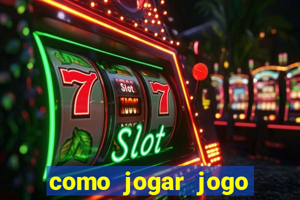 como jogar jogo sem abaixar