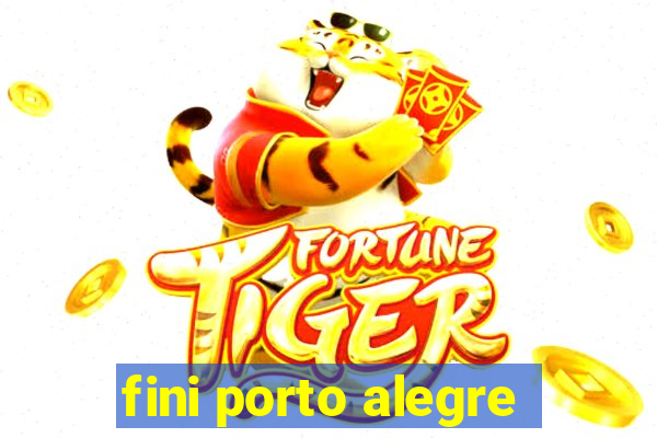 fini porto alegre