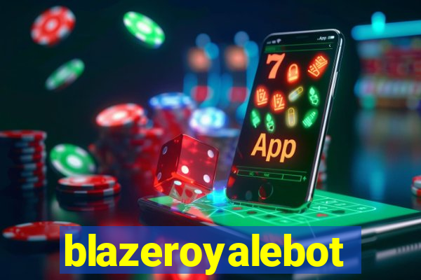 blazeroyalebot