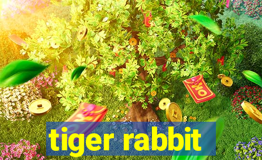 tiger rabbit