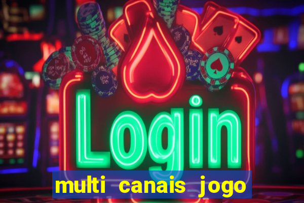 multi canais jogo do flamengo