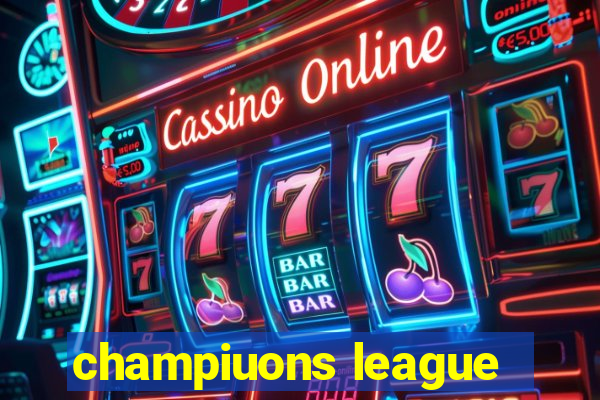 champiuons league