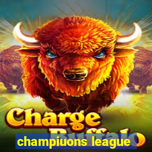 champiuons league