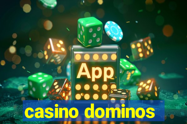 casino dominos