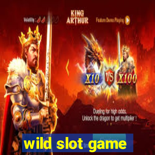 wild slot game