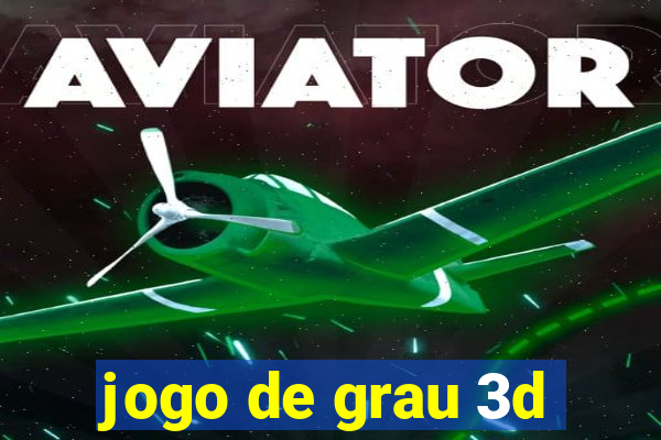 jogo de grau 3d