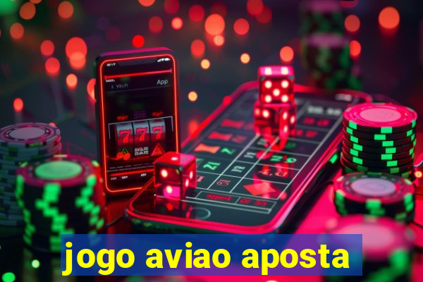 jogo aviao aposta