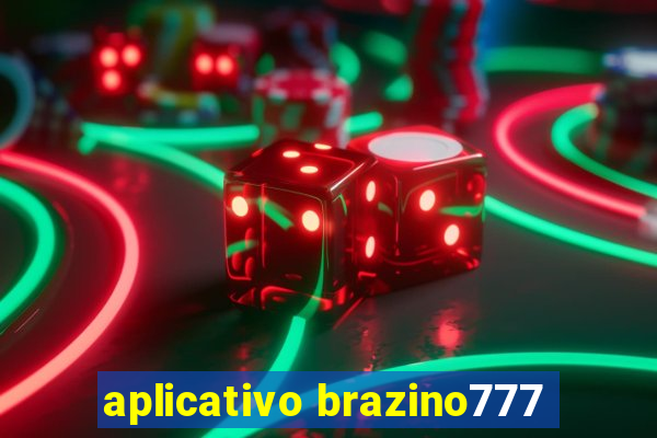 aplicativo brazino777