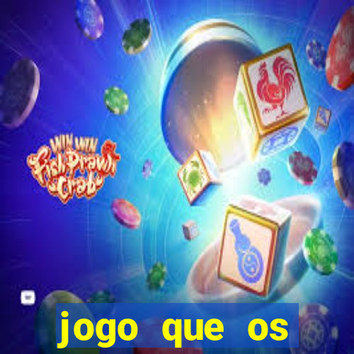 jogo que os famosos jogam para ganhar dinheiro