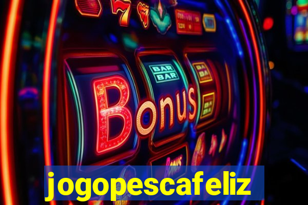 jogopescafeliz