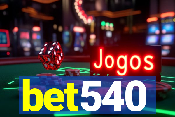 bet540