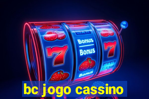 bc jogo cassino