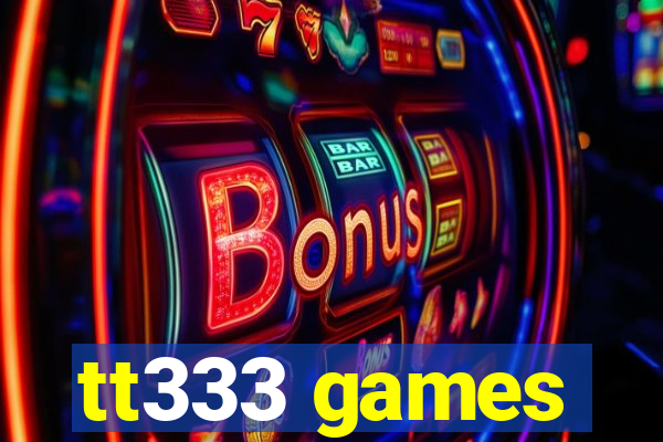 tt333 games