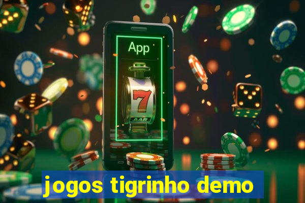 jogos tigrinho demo