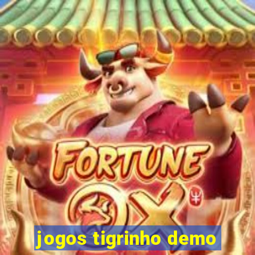 jogos tigrinho demo