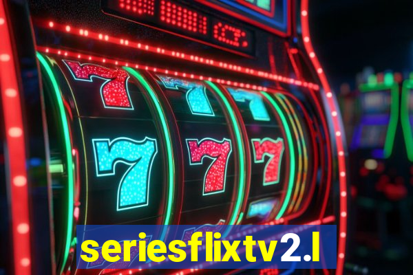 seriesflixtv2.live