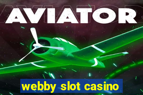 webby slot casino