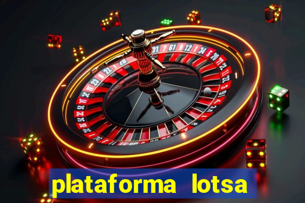 plataforma lotsa slots 777 paga mesmo