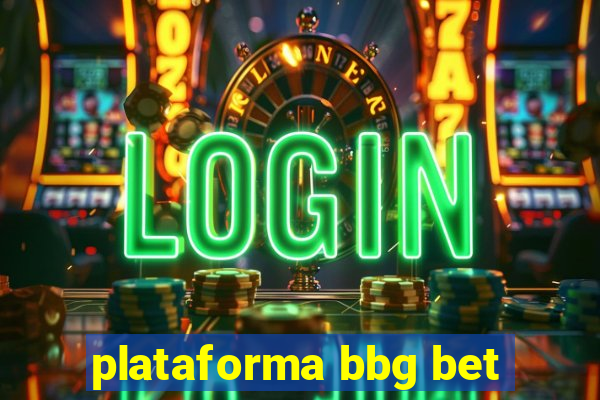 plataforma bbg bet