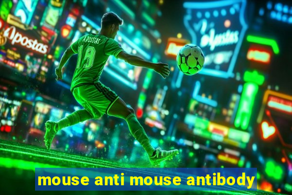 mouse anti mouse antibody