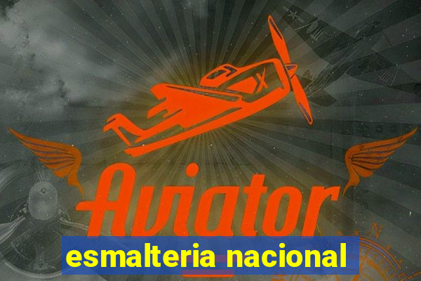 esmalteria nacional