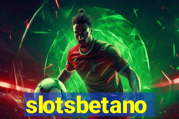 slotsbetano